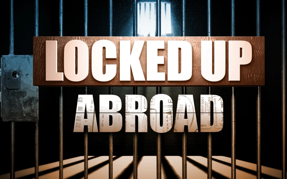 Locked Up Abroad