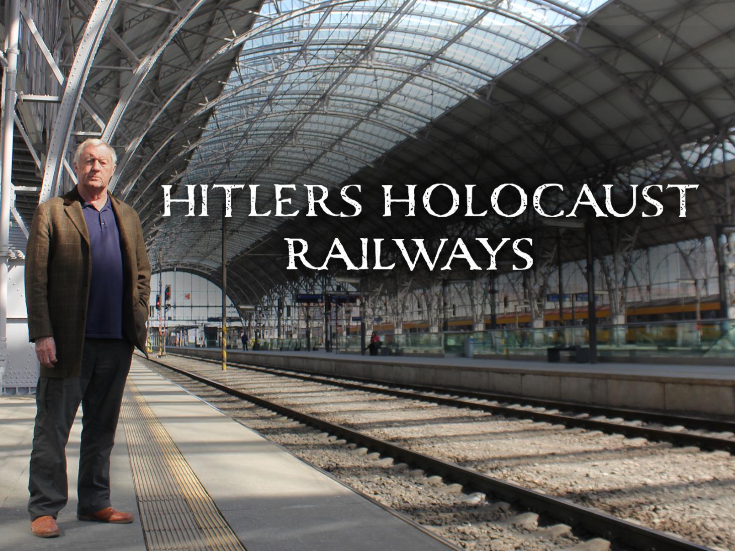 Hitler's Holocaust Railways with Chris Tarrant