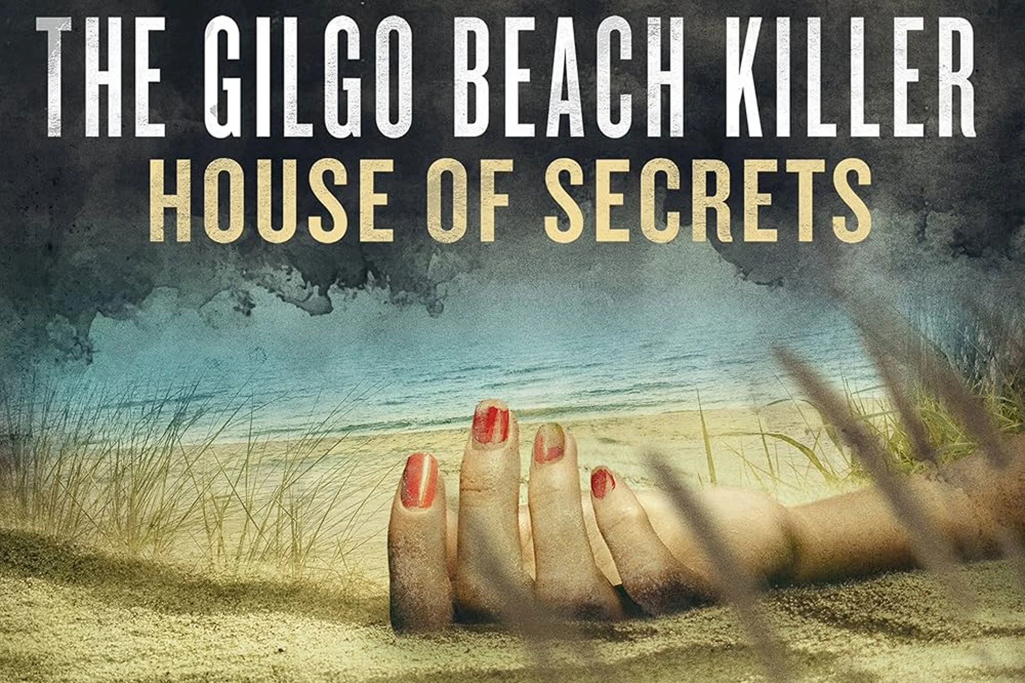 The Gilgo Beach Killer: House of Secrets