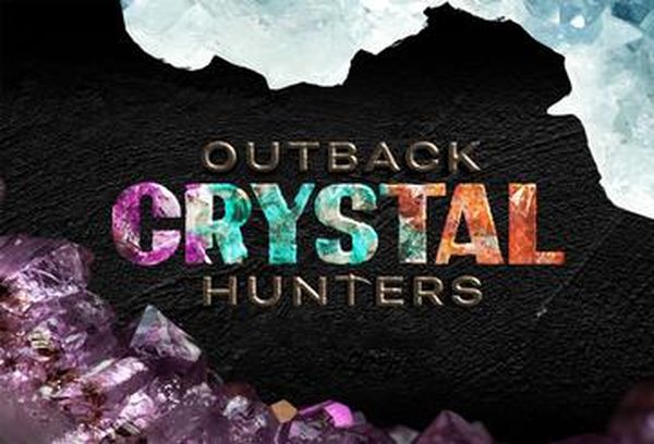 Outback Crystal Hunters