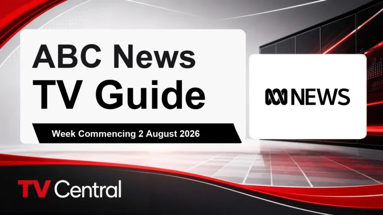 ABC News TV Guide: Week Commencing 2 August 2026