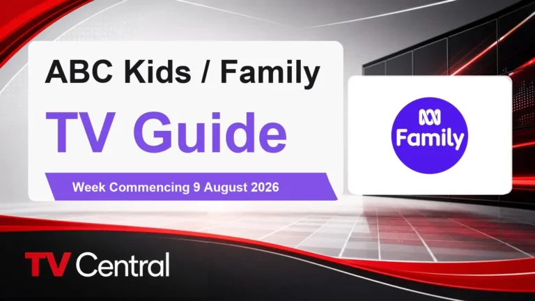 ABC Kids / Family TV Guide: Week Commencing 9 August 2026