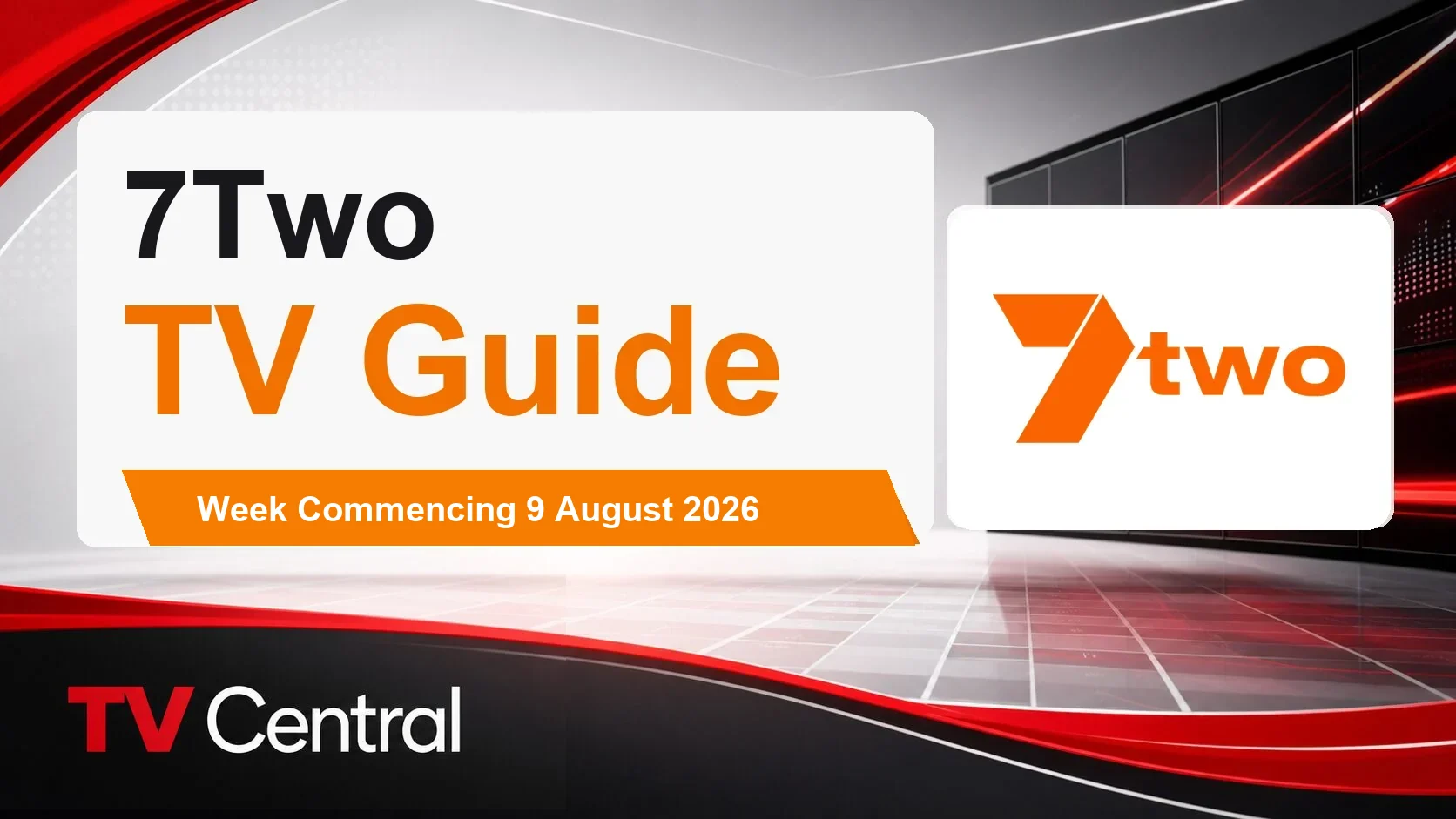 7two TV Guide: Week Commencing 9 August 2026