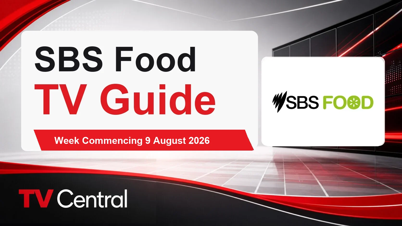 SBS Food TV Guide: Week Commencing 9 August 2026