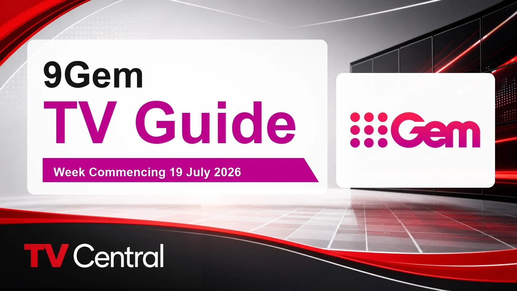 9Gem TV Guide: Week Commencing 19 July 2026