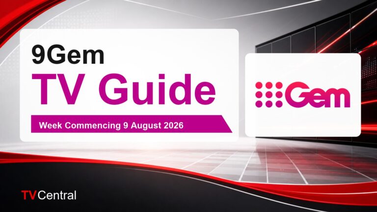 9Gem TV Guide: Week Commencing 9 August 2026