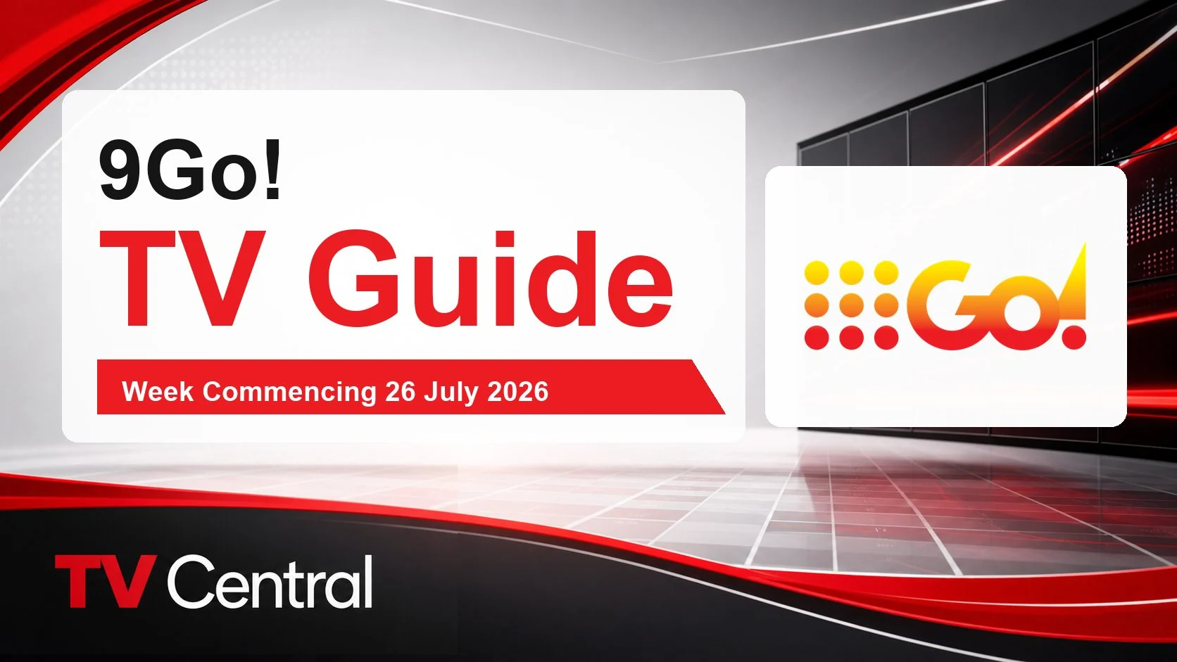 9Go TV Guide: Week Commencing 26 July 2026