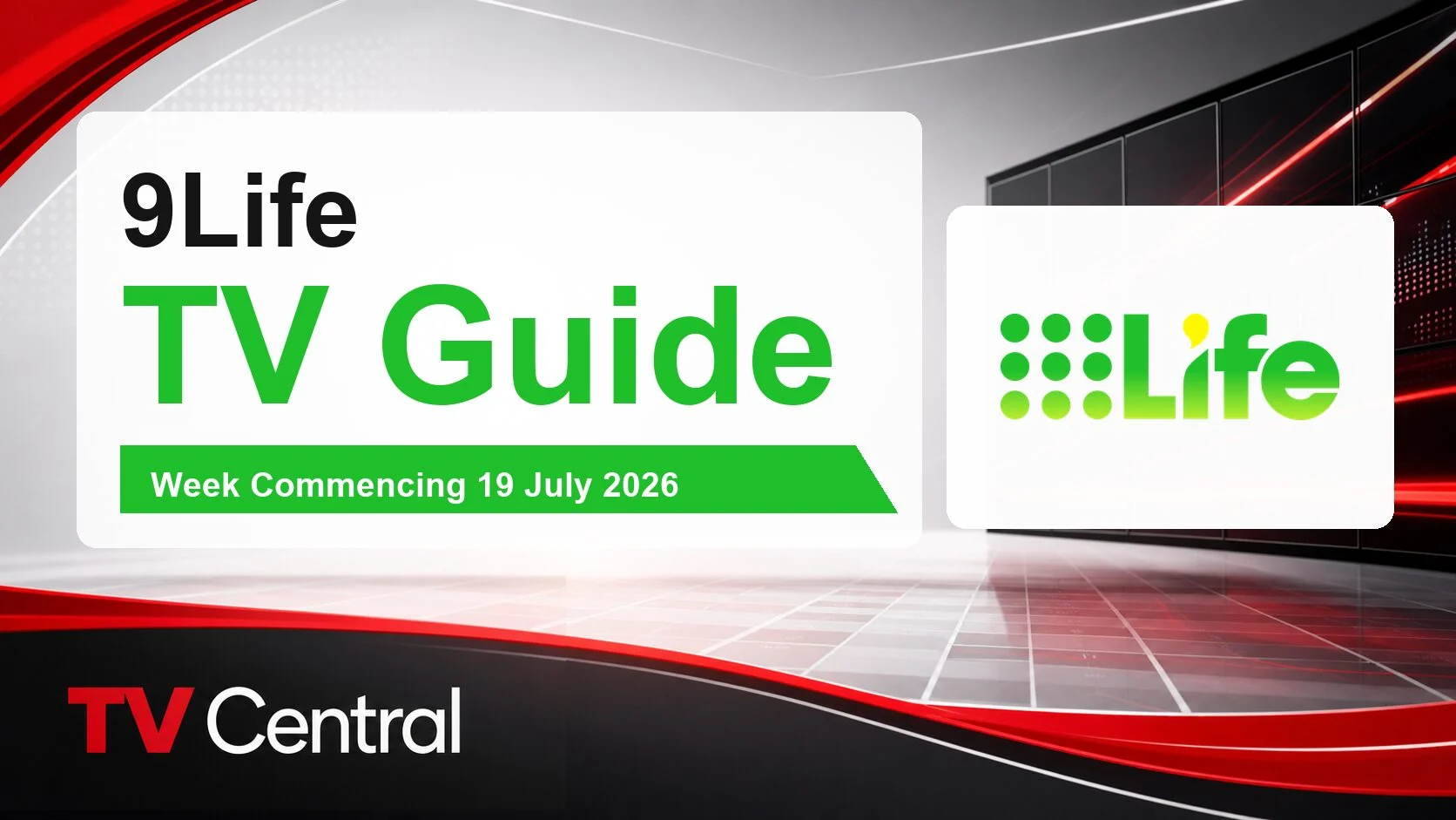 9Life TV Guide: Week Commencing 19 July 2026