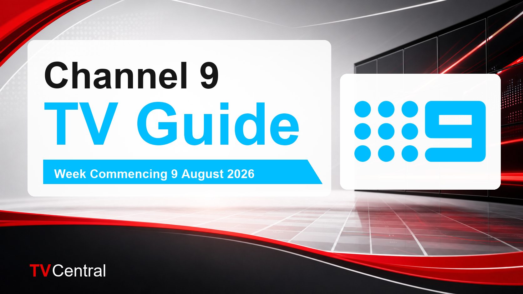 Channel 9 TV Guide: Week Commencing 9 August 2026