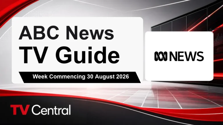 ABC News TV Guide: Week Commencing 30 August 2026