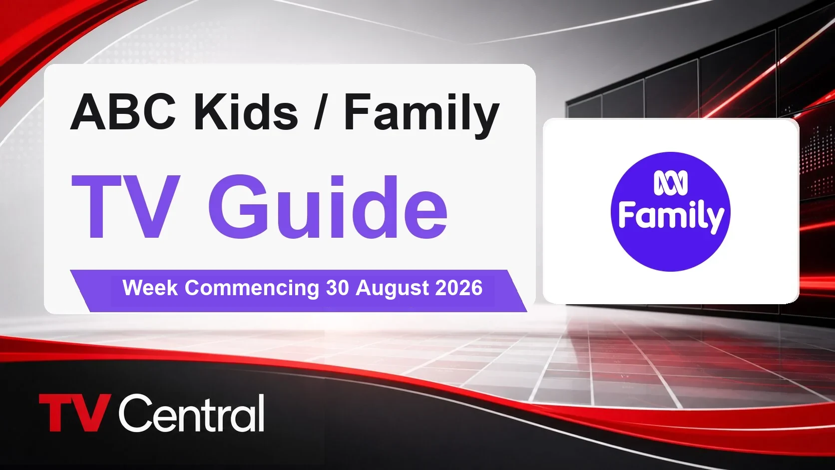 ABC Kids / Family TV Guide: Week Commencing 30 August 2026