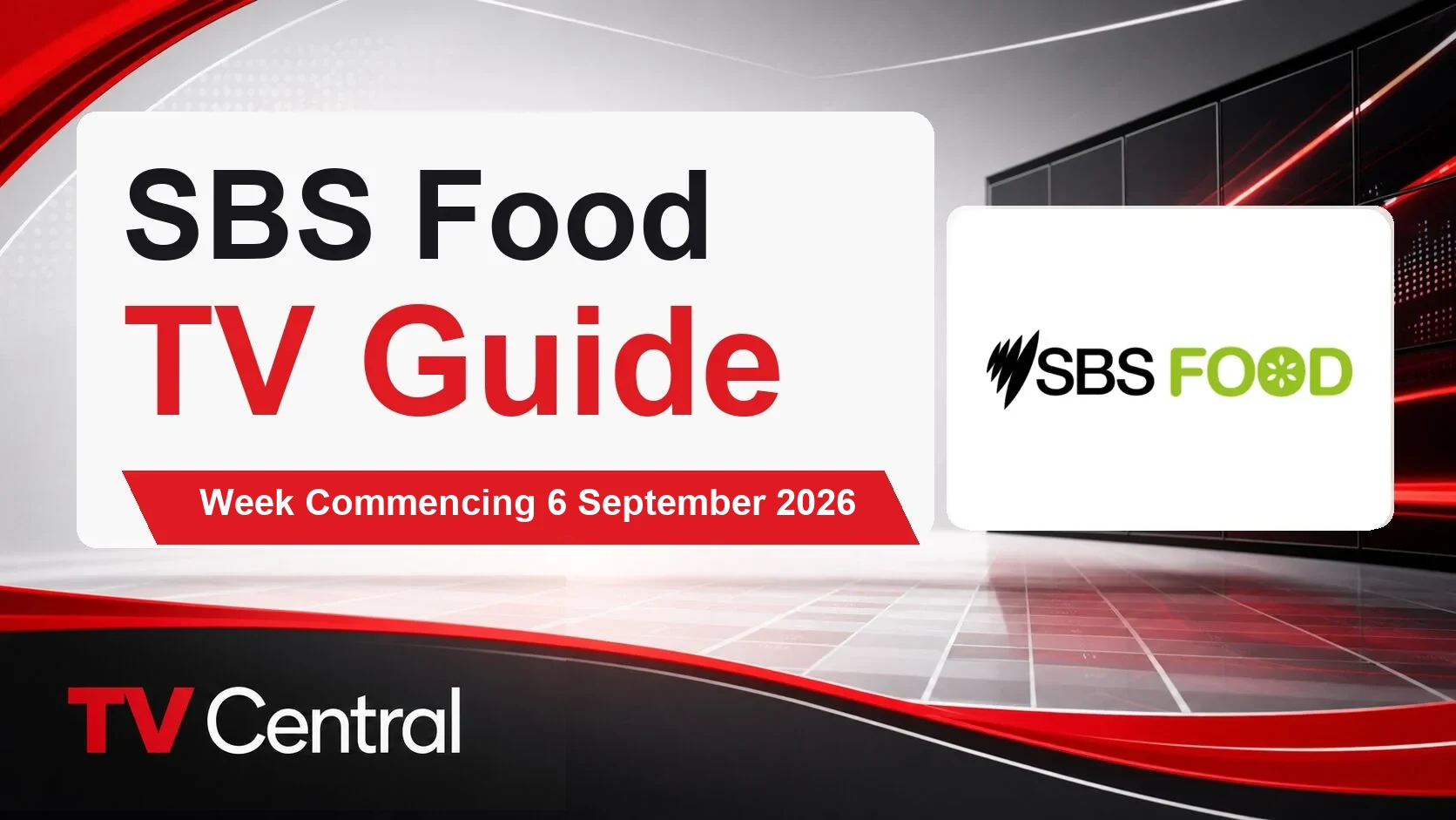 SBS Food TV Guide: Week Commencing 6 September 2026