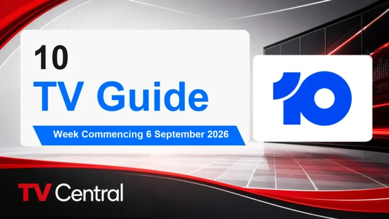 10 TV Guide: Week Commencing 6 September 2026