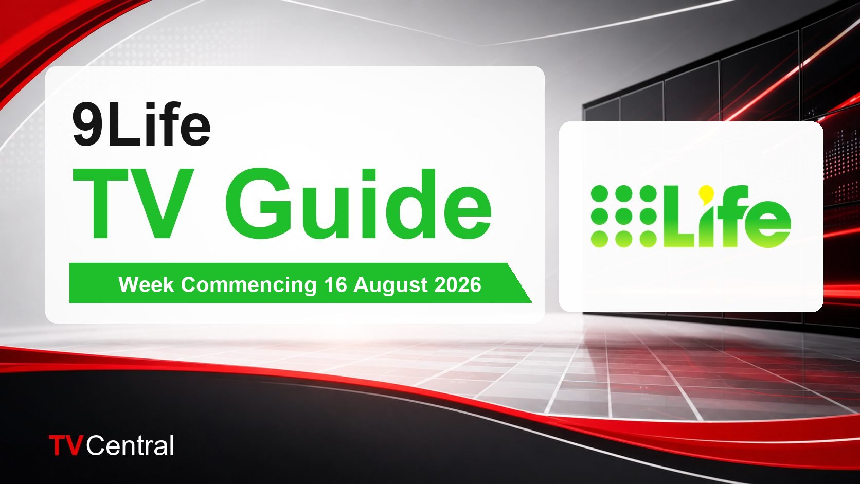 9Life TV Guide: Week Commencing 16 August 2026