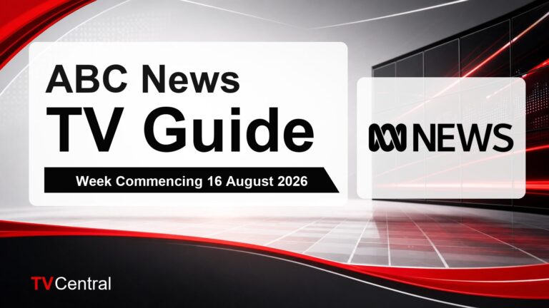 ABC News TV Guide: Week Commencing 16 August 2026