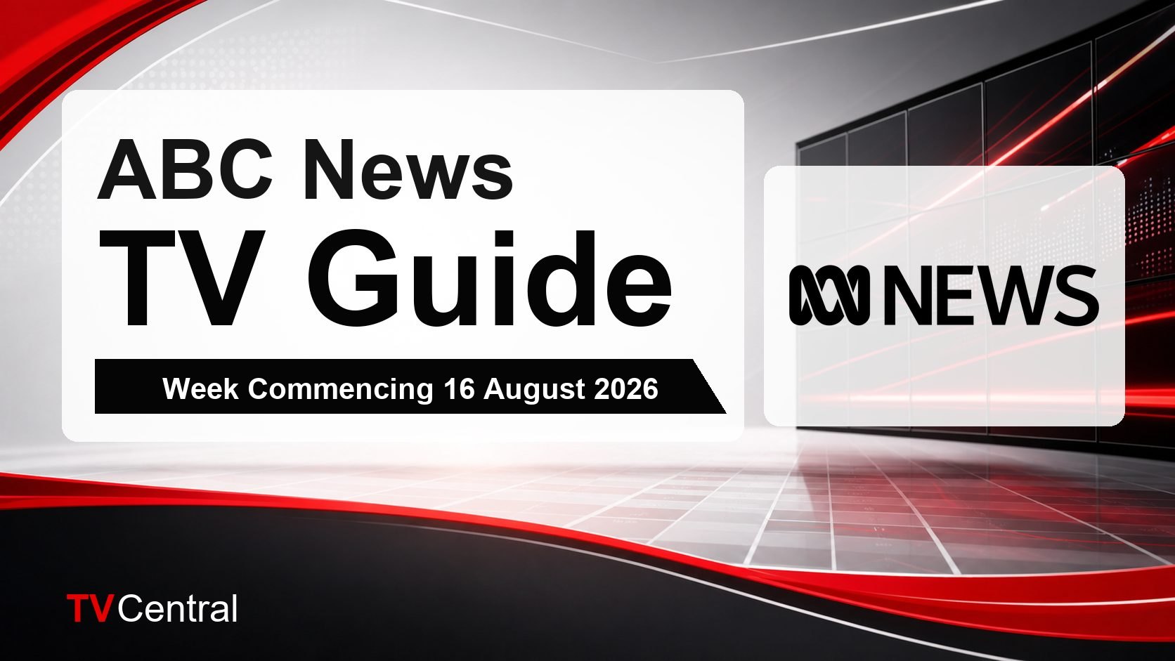 ABC News TV Guide: Week Commencing 16 August 2026