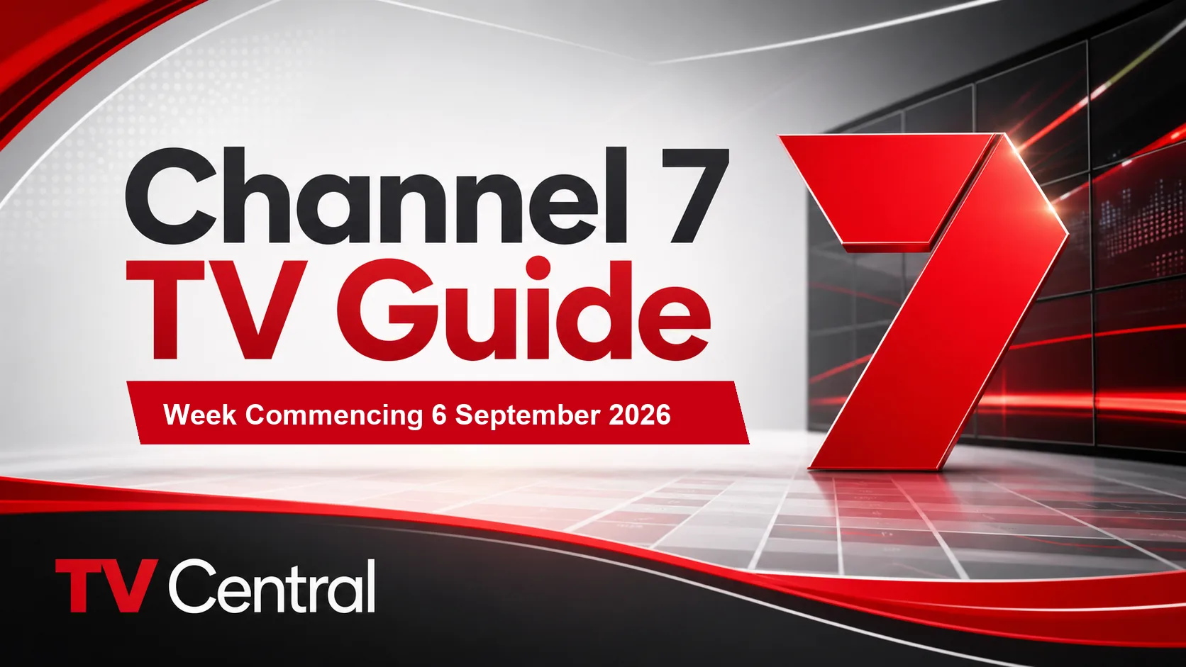 Channel 7 TV Guide: Week Commencing 6 September 2026