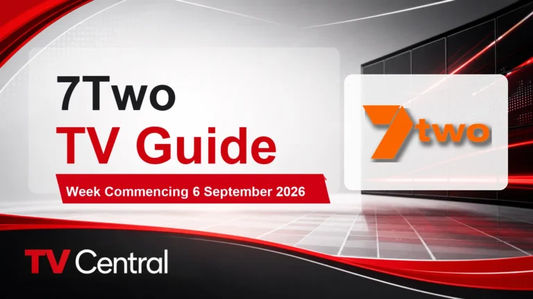 7two TV Guide: Week Commencing 6 September 2026