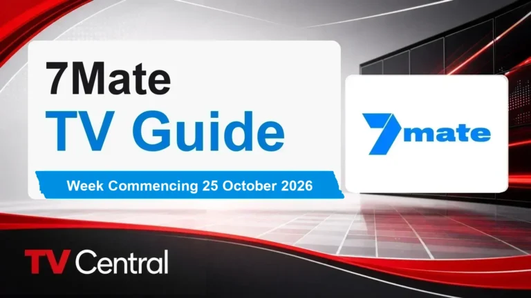 7mate TV Guide: Week Commencing 25 October 2026